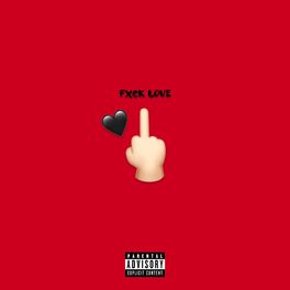 Album cover of Fxck Love (feat. Junior NRB)