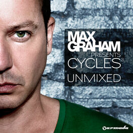 Album cover of Max Graham presents Cycles 3 - Unmixed
