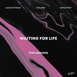 Album cover of Waiting for Life (The Remixes)