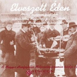 Album cover of Elveszett Éden - I. - Archív népzenei felvételek
