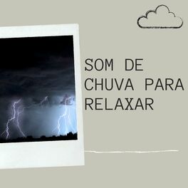 Album cover of Som de Chuva Para Relaxar