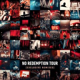 Album cover of NO REDEMPTION TOUR (EXCLUSIVE REMIXES)
