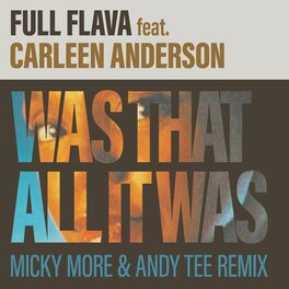 Album cover of Was That All It Was (Micky More & Andy Tee Remix)