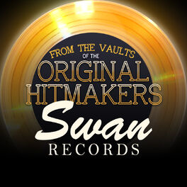 Album cover of From the Vaults of the Original Hitmakers - Swan Records