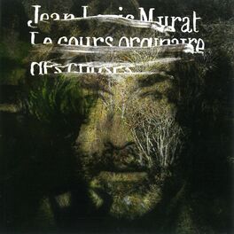 Album cover of Le cours ordinaire des choses
