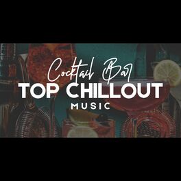 Album cover of Cocktail Bar Top Chillout Music
