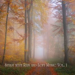 Album cover of Study with Rain and Lofi Music Vol. 1