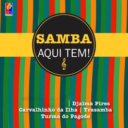 Album cover of Samba, Aqui Tem!!!