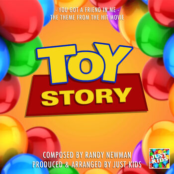 Just Kids You Got A Friend In Me From Toy Story Listen With Lyrics Deezer