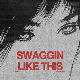 Album cover of swaggin like this