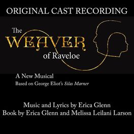 Album cover of The Weaver of Raveloe (Original Cast Recording)