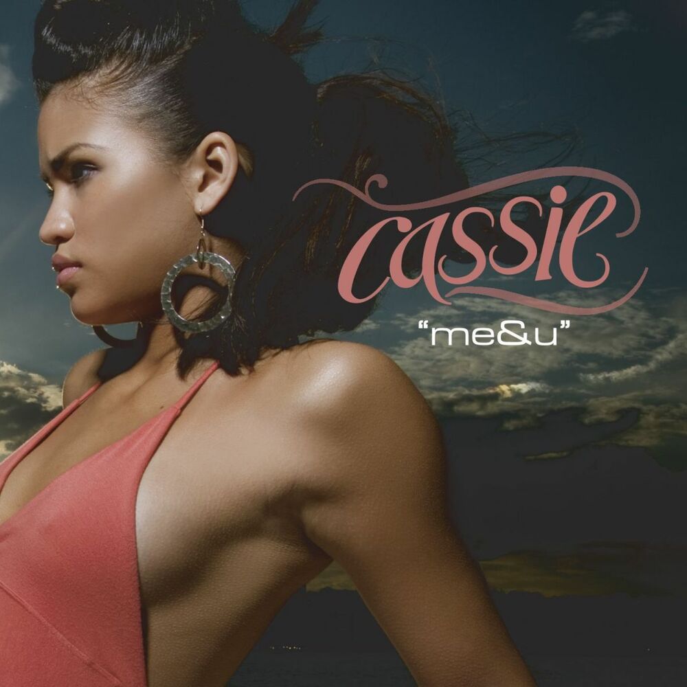 Cassie me and you lyrics