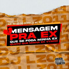 Album cover of Mensagem pra Ex, Que Se Foda Minha Ex, Quero Que Minha Ex Vtmnc