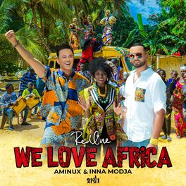 Album cover of We Love Africa (feat. Inna Modja & Aminux)
