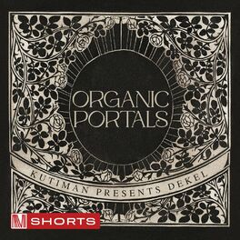 Album cover of Kutiman Presents Dekel: Organic Portals