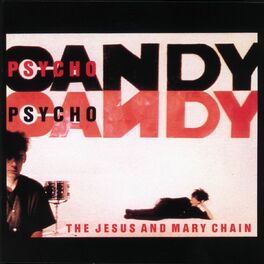 Album cover of Psychocandy