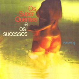Album cover of Os Super Quentes e Os Sucessos, Vol. 4