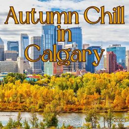 Album cover of Autumn Chill in Calgary 2023