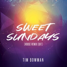 Album cover of Sweet Sundays (House Remix Edit)