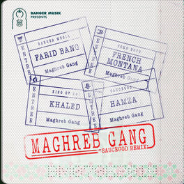 Album cover of Maghreb Gang (feat. French Montana, Khaled & HAMZA) (Saucegod Remix)
