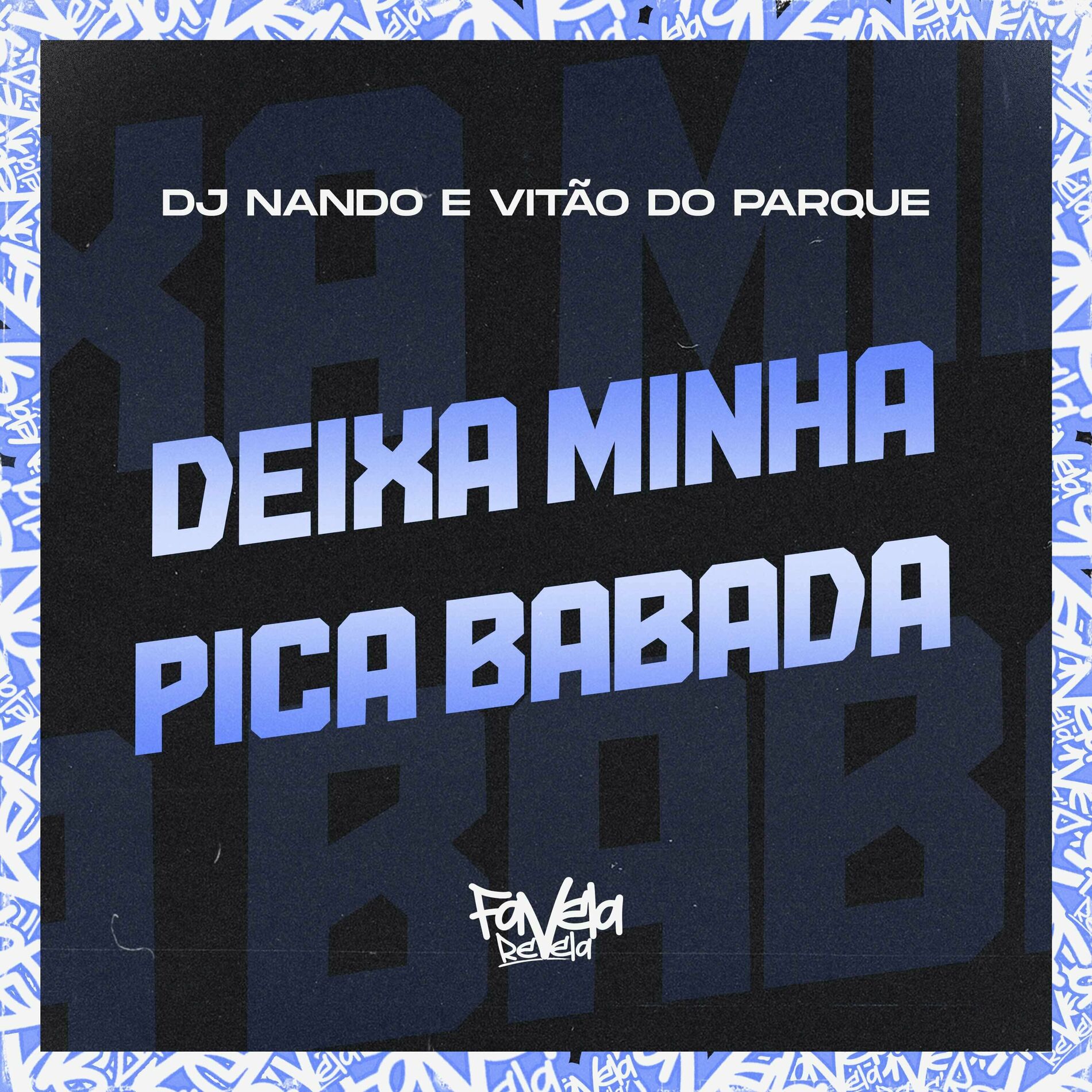 VITÃO DO PARQUE - Deixa Minha Pica Babada: тексты и песни | Deezer