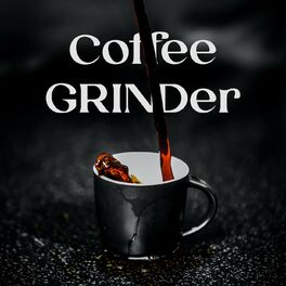 Album cover of Coffee GRINDer
