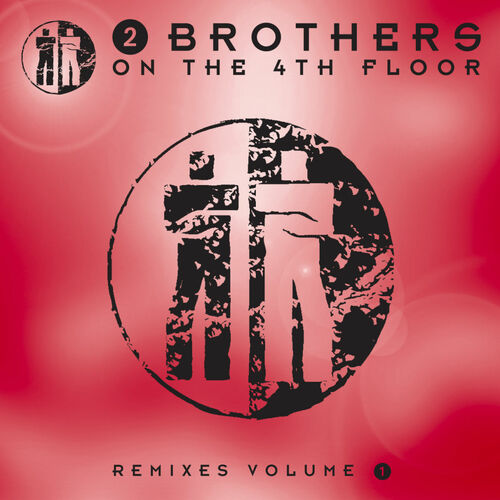 2 Brothers On The 4th Floor Remixes 1 Lyrics And Songs Deezer