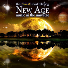 Album cover of The Ultimate Most Relaxing New Age Music In the Universe