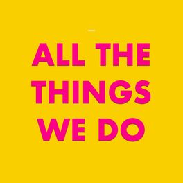 Album cover of All the Things We Do