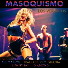 Album cover of Masoquismo (feat. Wallace, Gio, Shabba, Ronny Jay & Diamond)