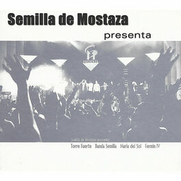 Album cover of Semilla de Mostaza Presenta