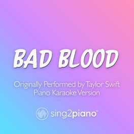 Album cover of Bad Blood (Originally Performed by Taylor Swift) (Piano Karaoke Version)