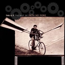 Album cover of This Is It: The Best of Faith No More