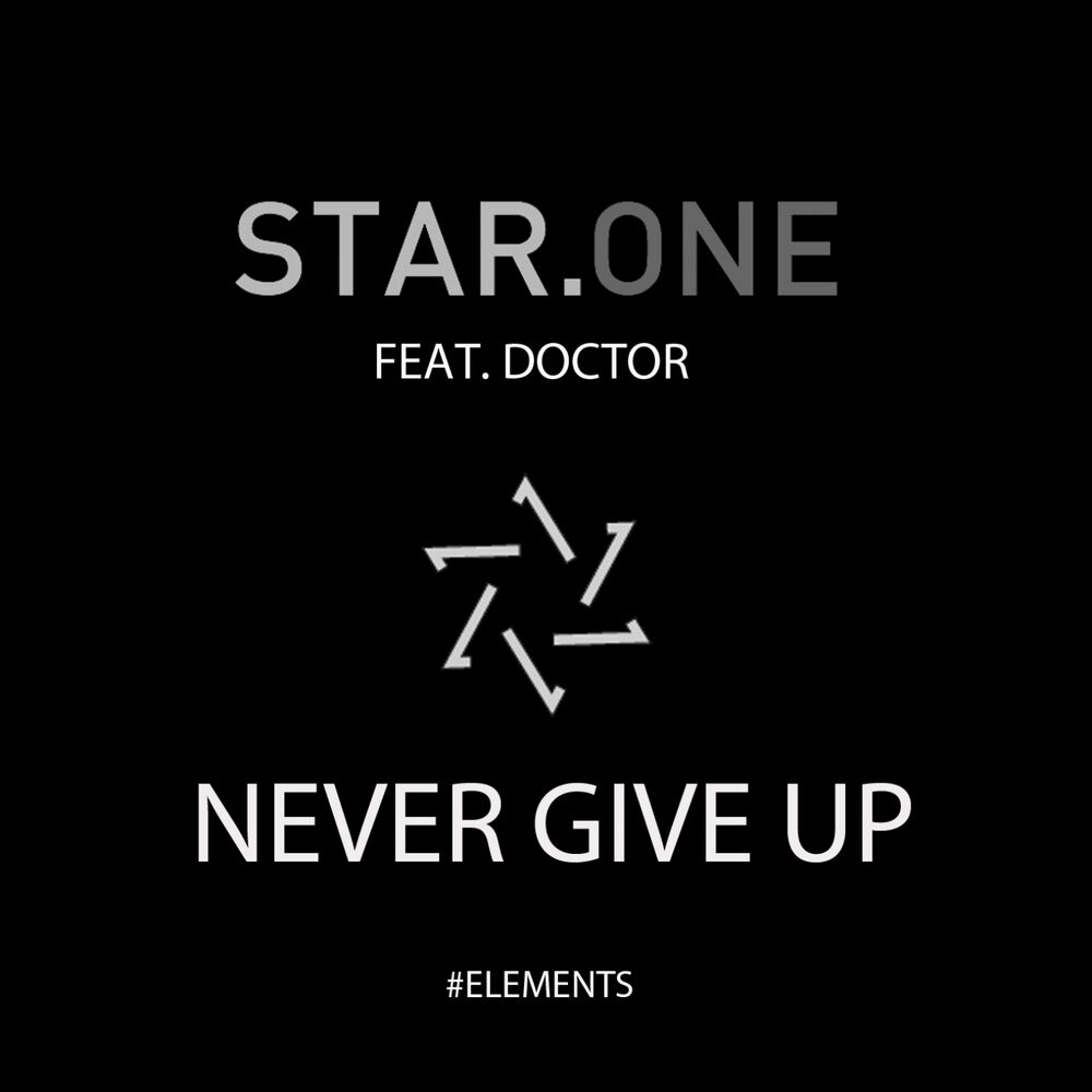 Never one перевод. Never give up песня. Doctor feat. Музыка Star one. Star Struck (feat. Crichy Crich) Styles & complete & EXSSV.