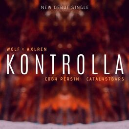 Album cover of Kontrolla (feat. Coby Persin, Catalyst Bars & Axlren)