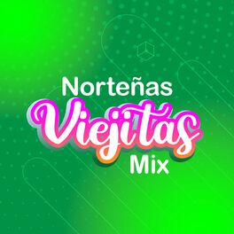 Album cover of Norteñas Viejitas Mix