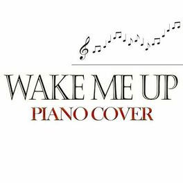 Album cover of Wake Me Up (Piano Cover)