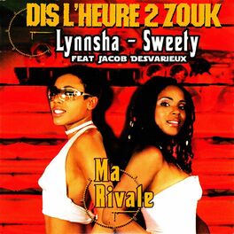 Album cover of Dis l'heure 2 zouk: Ma rivale (feat. Jacob Desvarieux) - Single