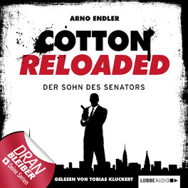 Album cover of Cotton Reloaded, Folge 18: Der Sohn des Senators