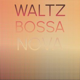 Album cover of Waltz Bossa Nova