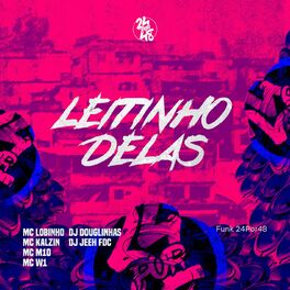 Album cover of Leitinho Delas (feat. Mc Lobinho, MC Kalzin, MC M10 & MC W1)