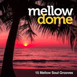 Album cover of Mellow Dome