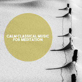 Album cover of Calm Classical Music for Meditation