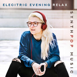 Album cover of Elecitric Evening Relax – Synthpop Music