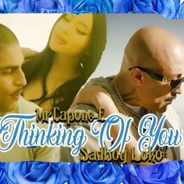 Album cover of Thinking Of You (feat. SadBoy Loko)