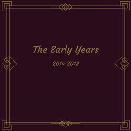 Album cover of The Early Years 2014 - 2018