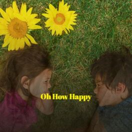 Album cover of Oh How Happy