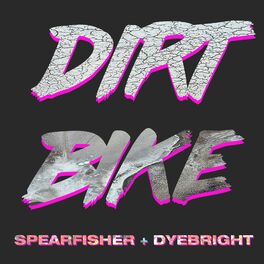 Album cover of Dirt Bike (feat. DyeBright)