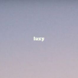 Album cover of lazy