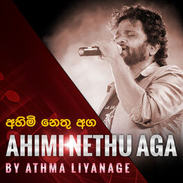 Album cover of Ahimi Nethu Aga - Single